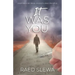 IT Was You: Inspired by real events and people