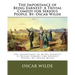The Importance of Being Earnest: A Trivial Comedy for Serious People. By: Oscar Wilde