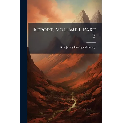 Report, Volume 1, Part 2