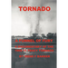 Tornado: A Funnel of Fury
