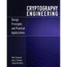 Cryptography Engineering: Design Principles and Practical Applications