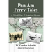 Pan Am Ferry Tales: A World War II Aviation Memoir