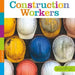 Seedlings: Construction Workers