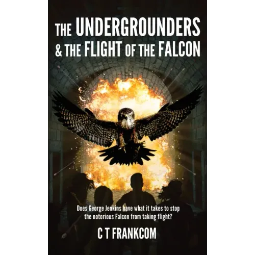 The Undergrounders & the Flight of the Falcon