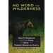 No Word for Wilderness: Italy's Grizzlies and the Race to Save the Rarest Bears on Earth