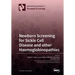 Newborn Screening for Sickle Cell Disease and other Haemoglobinopathies