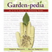 Garden-Pedia: An A-To-Z Guide to Gardening Terms