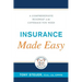 Insurance Made Easy: A Comprehensive Roadmap to the Coverage You Need