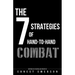 The Seven Strategies of Hand to Hand Combat: Surviving in the Arena of Life and Death