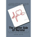 The Lighter Side Of Nursing: A Night In The Life Of A Neuro/Trauma ICU Nurse