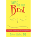 Taming Your Inner Brat