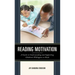 Reading Motivation: A Guide to Understanding and Supporting Children's Willingness to Read