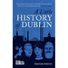A Little History of Dublin