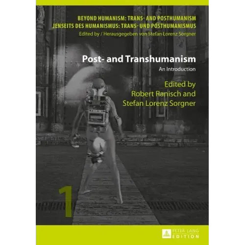 Post- and Transhumanism: An Introduction
