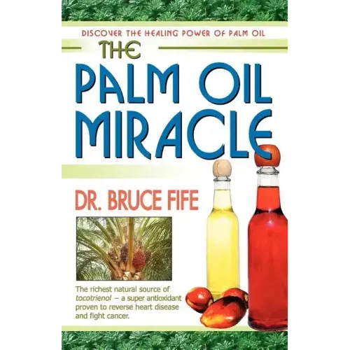 The Palm Oil Miracle