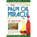The Palm Oil Miracle