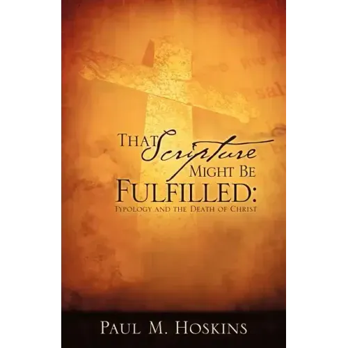 That Scripture Might Be Fulfilled