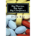 Big Pharma, Big Agri, Big Conspiracy: A New World Order Spin on Drugs and GMOs