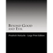 Beyond Good and Evil: Large Print