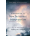 A Brief Guide to New Testament Interpretation: History, Methods, and Practical Examples