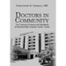 Doctors in Community: The Training of Interns and Residents at Brackenridge Hospital, Austin, Texas