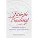 Fit for the Presidency?: Winners, Losers, What-Ifs, and Also-Rans