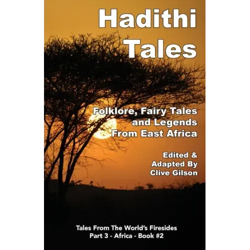 Hadithi Tales: Folklore, Fairy Tales and Legends from East Africa