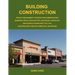 Building Construction: Project Management, Construction Administration, Drawings, Specs, Detailing Tips, Schedules, Checklists, and Secrets O