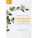 Devocional En Un Año -- Sabiduría Para Mujeres: 365 Devocionales del Libro de Proverbios