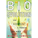 BioEvolution: How Biotechnology Is Changing Our World