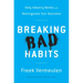 Breaking Bad Habits: Defy Industry Norms and Reinvigorate Your Business