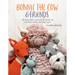 Bonnie the Cow & Friends: 20 Loveable Animals & Birds to Crochet Using Chunky Yarn