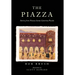 The Piazza: Stories from Piazza Santa Caterina Piccola