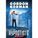 The Hypnotists (the Hypnotists, Book 1): Volume 1