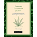 Cannabis Cultivation Journal: A Complete Step by Step Guide for Order, Efficiency, and Success
