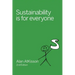 Sustainability is for Everyone