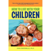 How to Live with Your Children