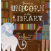 There's a Unicorn in the Library