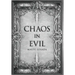 Chaos in Evil