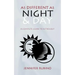 As Different as Night and Day: A Complete Guide to Astrology