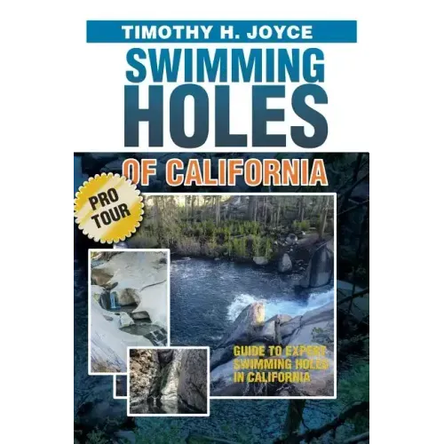 Swimming Holes of California (Pro Tour): Black and White version