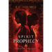 Spirit Prophecy: Book 2 of The Gateway Trilogy