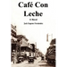 Café Con Leche