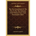 The True Greenback or the Way to Pay the National Debt Without Taxes and Emancipate Labor