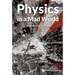 Physics in a Mad World