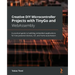 Creative DIY Microcontroller Projects with TinyGo and WebAssembly: A practical guide to building embedded applications for low-powered devices, IoT, a