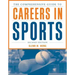 The Comprehensive Guide to Careers in Sports