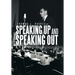 Speaking Up and Speaking Out