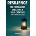 Resilience for Filmmakers, Creatives & Solo Creators: Staying Lit When the World Says Quit