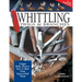 Whittling Twigs & Branches - 2nd Edition: Unique Birds, Flowers, Trees & More from Easy-To-Find Wood